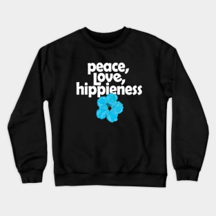 Peace Love Hippieness Blue Hibiscus Crewneck Sweatshirt